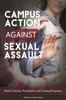 Книга Campus Action Against Sexual Assault : Needs, Policies, Procedures, and Training Programs
