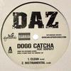 12-дюймовая пластинка DAZ DILLINGER, SOOPAFLY - Dogg Catcha NONE DPG Recordz 2003 US Рэп и Хип-хоп/R&B Б/У