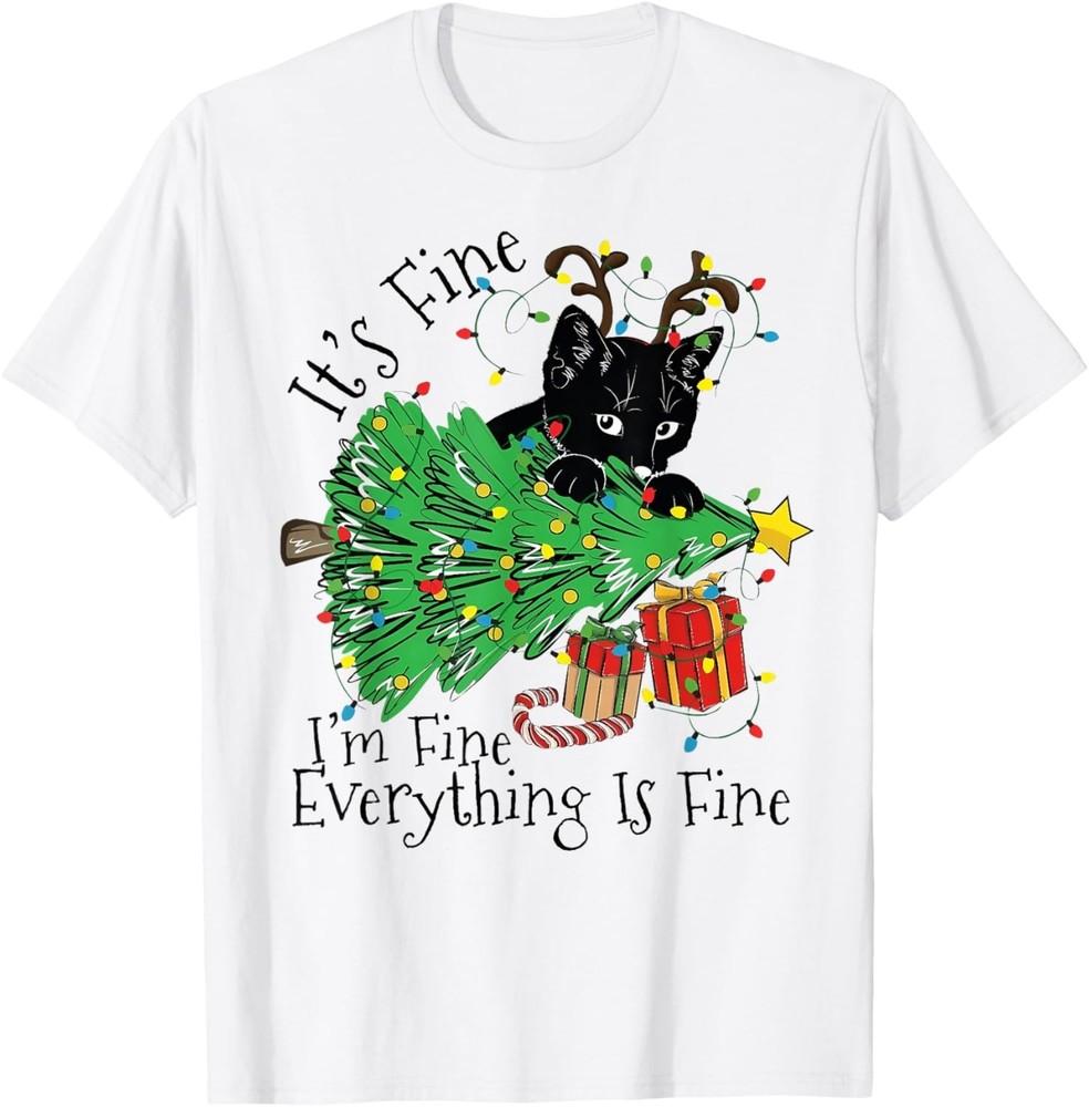 It's Fine I'm Fine Everything Is Fine Christmas Black Cat T-Shirt Unisex T-Shirt