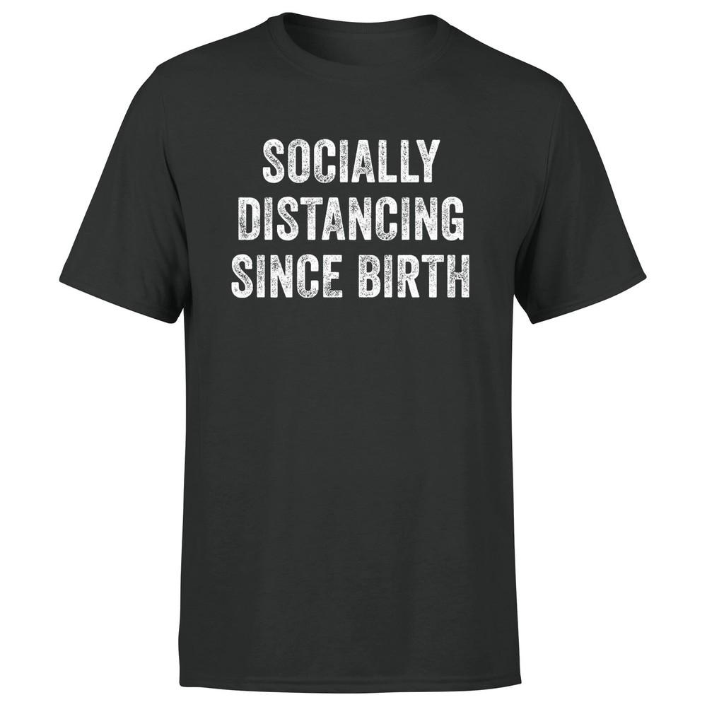 Социально дистанцируюсь с рождения Унисекс футболка Смешная Саркастичная Мужская футболка