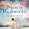 Reflections by Nora Roberts Paperback Book 9780349427089
