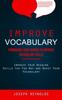 Книга Improve Vocabulary : Pronounce Sight Words To Improve Vocabulary Skills (Improve Your Reading Skills the Fun Way and Boost Your Vocabulary)