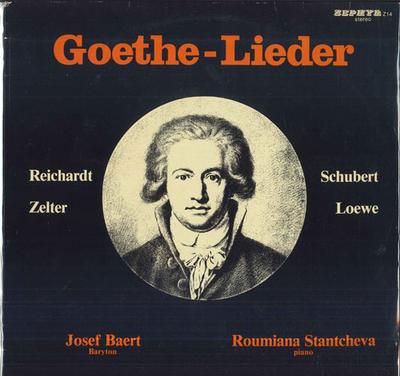 Виниловая пластинка JOSEF BAERT ROUMIANA STANTCHEVA Песни Гёте Reichardt Zelter Z14 ZEPHYR Бельгия Классическая Б/У
