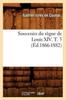 Книга Souvenirs Du Regne De Louis XIV. T. 3 (Ed.1866-1882)