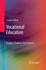 Книга Vocational Education : Purposes, Traditions and Prospects