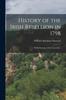 The History of the Irish Rebellion In 1798 : With Memoirs of the Union [&c.] Book