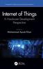 The Internet of Things : A Hardware Development Perspective Book