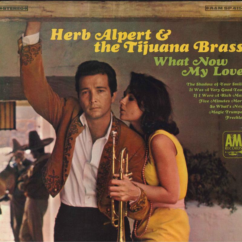 LP Record HERB ALBERT & THE TIJUANA BRASS - What Now My Love SP4114 A&M 1966 US Jazz Used