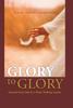 Книга Glory To Glory : Mustard Seed Faith for a Water Walking Journey