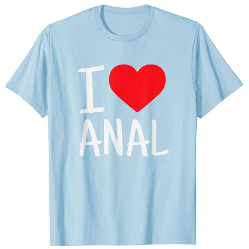 I Love Anal Funny Butt Sex Tshirt