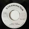 7inch Record GENERAL DEGREE - Papa Lover None XTerminator 1994 Jamaica Reggae, Ska & Dub Used