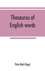 Книга Thesaurus of English Words and Phrases Classified and Arranged So As To Facilitate the Expression of Ideas and Assist In Literary Composition