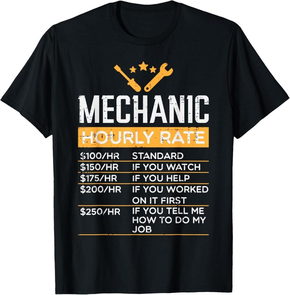 Mechanic Hourly Rate Funny Labor Rates Men Women Boys Gift Unisex T-Shirt