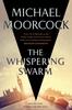 Книга The Whispering Swarm : Book One of The Sanctuary of the White Friars : 1