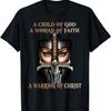 Дитя Божье Женщина Веры Воин Христов Футболка
