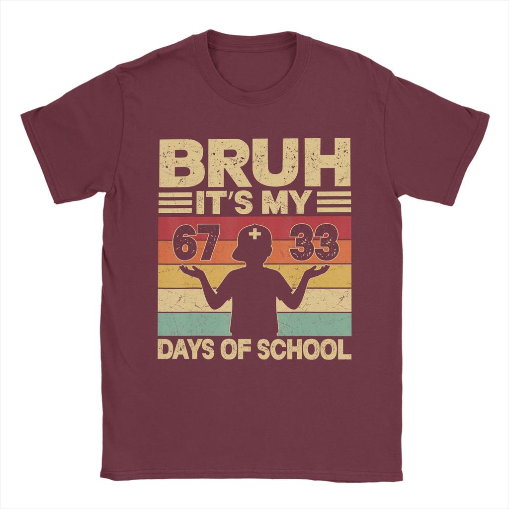 Unisex Bruh Its My 67 33 Days of School Boys 100th Day 67 Meme T Shirt Cotton Tops Unique Short Sleeve O Neck Tees 4XL 5XL TShirts