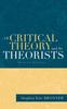 Книга Of Critical Theory and Its Theorists