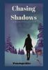 Книга Chasing Shadows : Can She Escape Her Past To Find Her Future?