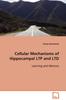 Книга Cellular Mechanisms of Hippocampal LTP and LTD Learning and Memory