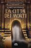 Книга La Citta Dei Morti : 2