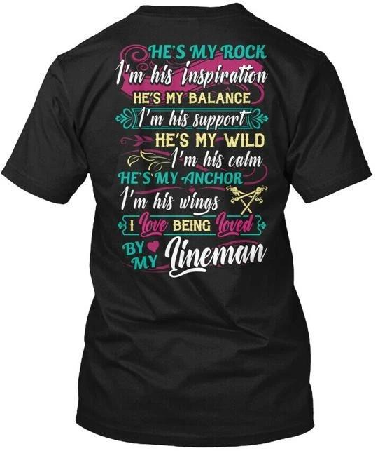 Cute Linemans Lady Hes My rocks Im His TTshirt Made in the USA Size S to 5XL