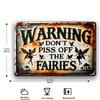 Винтажный предупреждающий знак «Деревенская фея»: Не шутите с феями - 7,9" x 11,9" (30см х 20см) - Возможность настенного монтажа, устойчивость к атмосферным воздействиям