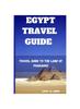 Книга Egypt Travel Guide : Travel Guide To the Land of Pharaohs