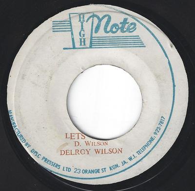 7-дюймовая пластинка DELROY WILSON - Let's Unite NONE High Note Ямайка Регги, Ска и Даб Б/у