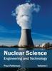 The Nuclear Science: Engineering and Technology (Volume I) Book