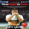 One Night In Turin by Pete Davies Paperback Book 9780224083348