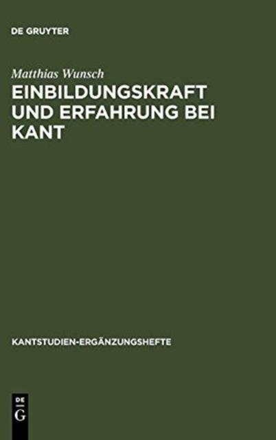 The Einbildungskraft Und Erfahrung Bei Kant : 155 Book