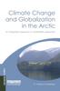 Книга Climate Change and Globalization In the Arctic : An Integrated Approach To Vulnerability Assessment