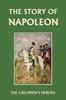 Книга The Story of Napoleon (Yesterday's Classics)