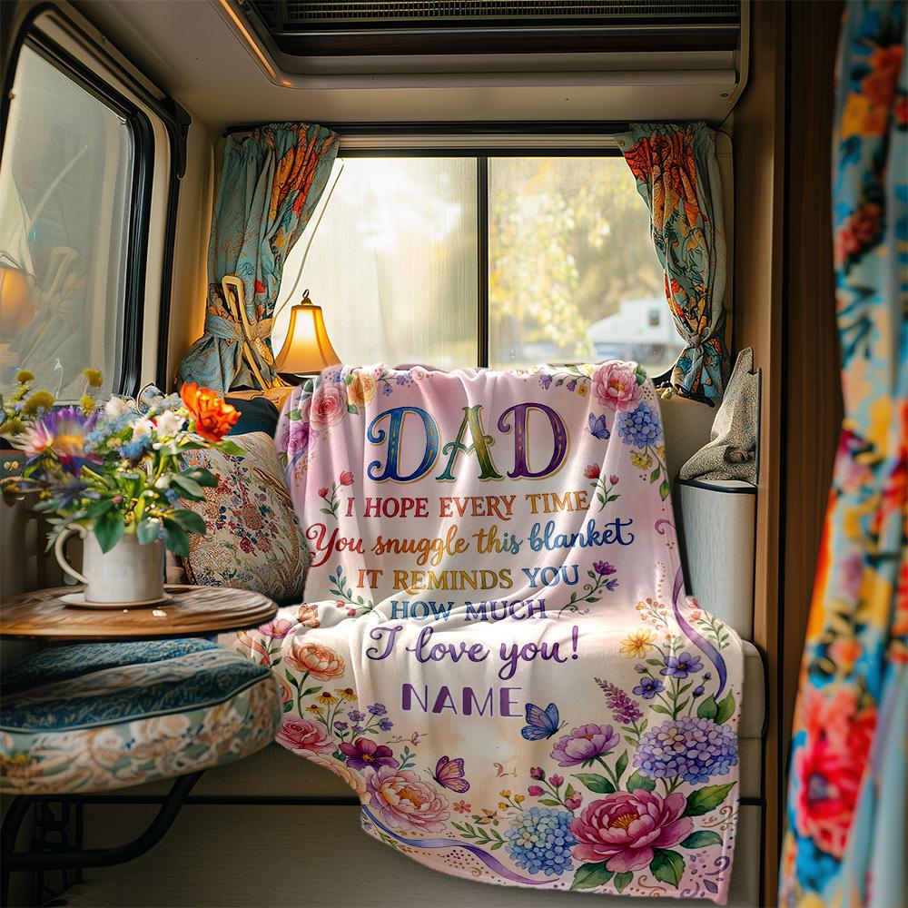 Love Father'S Day Blanket Flowers Heartfelt Message Blanket Personalized Name Soft Comfortable Stylish Blanket Car Blanket Perfect For Travel Camping