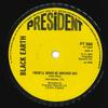 7inch Record BLACK EARTH - There'll Never Be Another Day PT566 President 1988 UK Rock Used