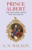 Книга Prince Albert : The Man Who Saved the Monarchy