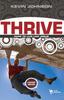 Книга Thrive : Dare To Live Like Jesus