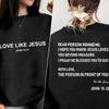 Dear Person Behind Me I Hope You Know Jesus Loves You Sweatshirt Women Love Like Jesus Sweatshirts Faith Religious Hoodie Coat