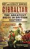 Книга Gibraltar : The Greatest Siege In British History