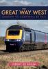The The Great Way West: London To Cornwall by Rail Book