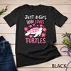 Just a Girl Who Loves Turtles Turtle Gift T-Shirt Unisex T-shirt