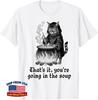 Cat That's It You're Going in The Soup Unisex T-Shirt