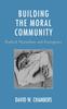 Книга Building the Moral Community : Radical Naturalism and Emergence