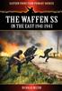 Книга The Waffen SS - In the East 1941-1943