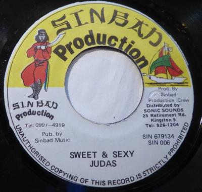 7-дюймовая пластинка JUDAS - Sweet & Sexy SIN006 Sinbad Producti Ямайский регги, ска и даб Б/У