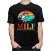 MILF Man I Love Fishing Tshirt for Men Short Sleeves Casual T Shirt Cool Tshirts Pure Cotton Tee Birthday Gift