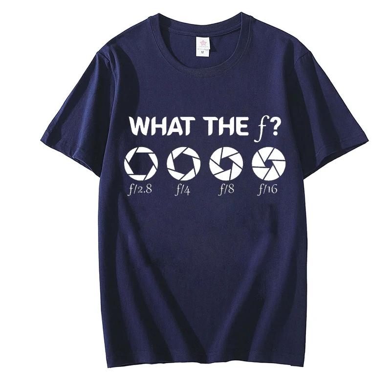 Funny Camera Shirt for Men Clothing What The F Camera Male T-shirts Photography Lover Unisex Shirt Short Sleeve T Shirt for Men