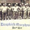 LP Пластинка DROPKICK MURPHYS - Do Or Die 804071 HELLCAT 1997 US Рок