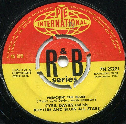7inch Record CYRIL DAVIES & HIS RHYTHM & BLUES A - Preachin' The Blues 7N21551 Pye Internation 1963 UK Blues Used