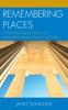 Книга Remembering Places : A Phenomenological Study of the Relationship Between Memory and Place